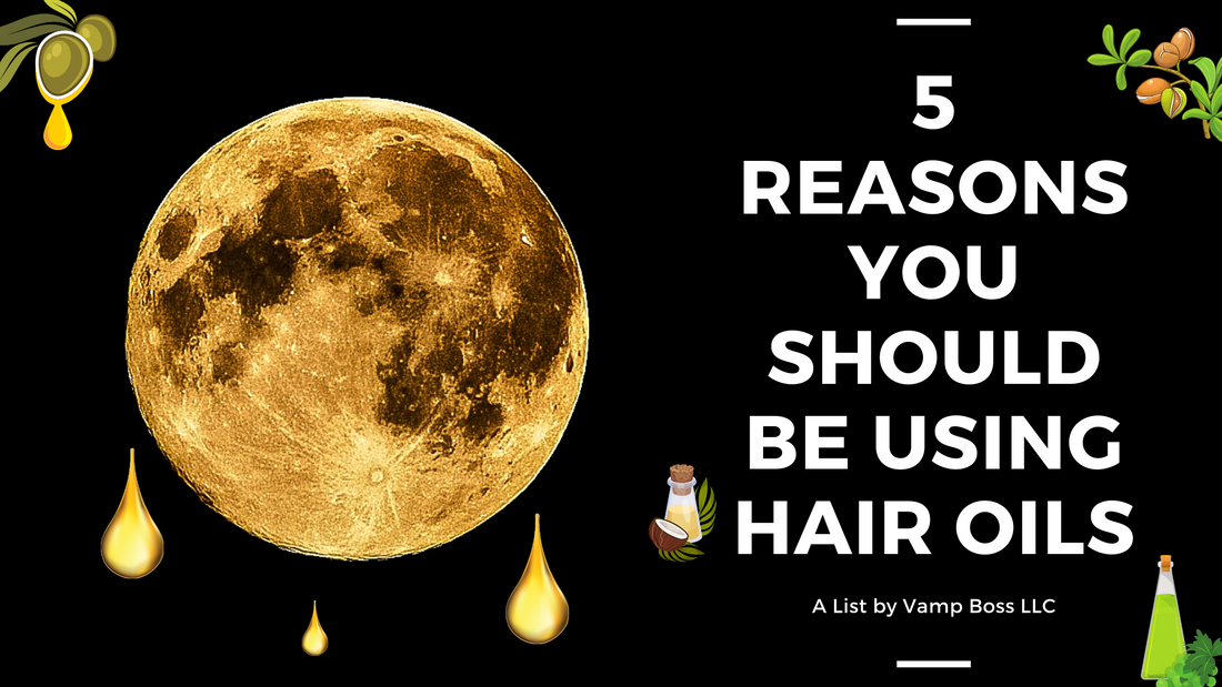 Do Hair Oils Really Work on My Hair? Yes! Here's 5 Reasons Why